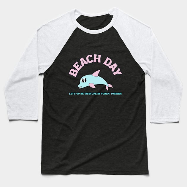 BEACH DAY! Baseball T-Shirt by Kindness Never Worsens